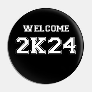 Welcome 2024. welcome 2k24.Happy New Year 2K24. Pin