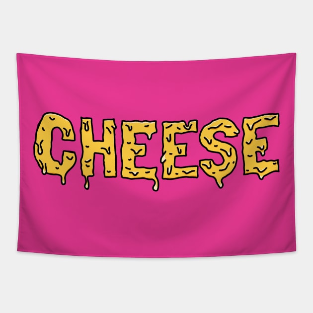 Say CHEESE or DIE Tapestry by gnomeapple