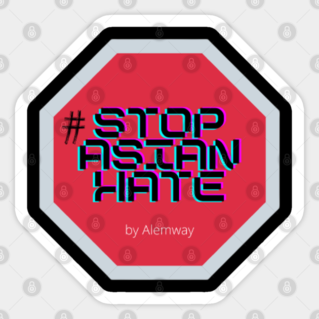 Stop Asian Hate Crimes - Aapi - Sticker