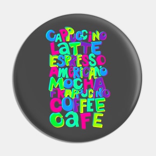 Fun Coffee Lover Typography Pin