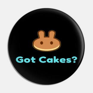 Funny Pancake Swap Crypto "Got Cakes?" Pin