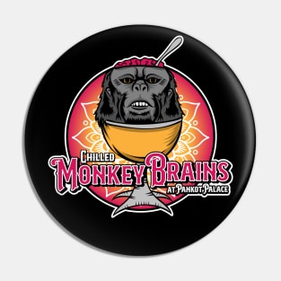 Chilled Monkey Brains Pin