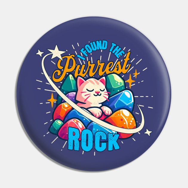 Geologist Funny I Found The Purrest Rock Pin by alcoshirts