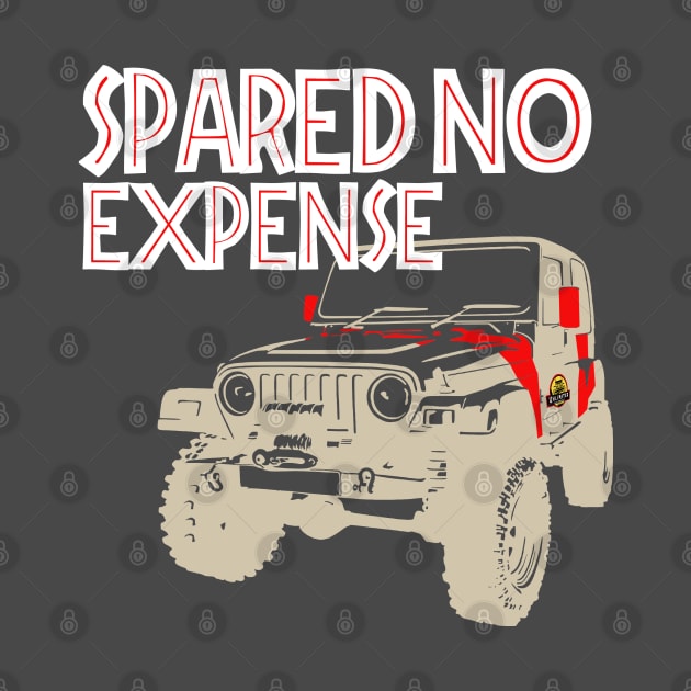 Spared No Expense Jeep Wrangler T-Shirt by ParkersGear