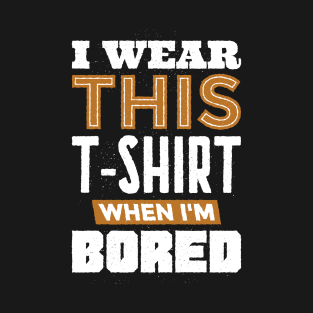BORED T-SHIRT T-Shirt