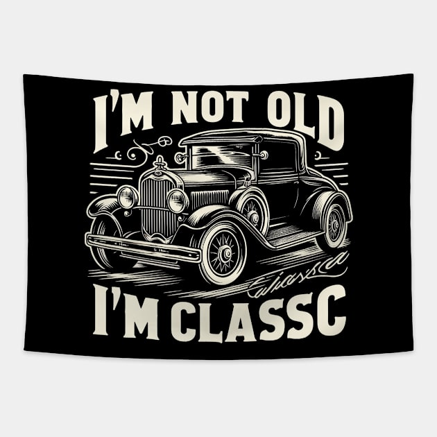 i'm not old i'm classic Tapestry by Rizstor