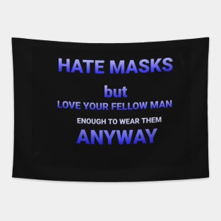 Hate masks Tapestry