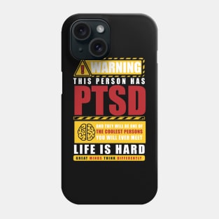 WARNING THIS PERSON HAS PTSD Phone Case