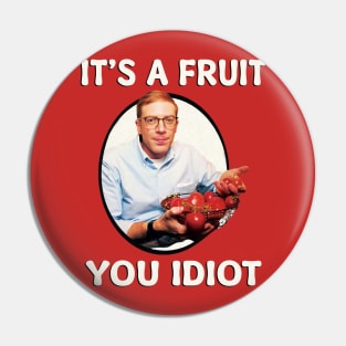 Jp it a fruit you idiot Pin