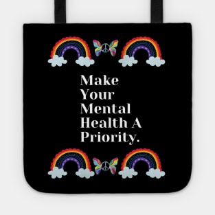 Make Your Mental Health A Priority With Rainbow & Butterfly Design Tote