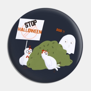 Stop Halloween! Chickens Protest Pin