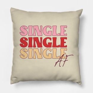 Single Single Single Af Single Life Love Sucks Anti Love Anti Valentine Club Pillow