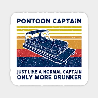 Drinking Pontoon Captain Only More Drunker Pontooning Gift Premium T-Shirt Magnet