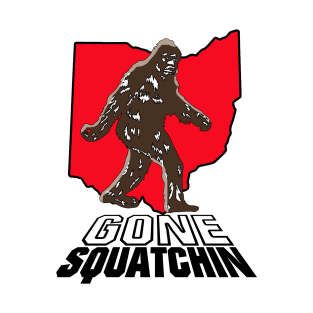 Bigfoot Gone Squatchin (Ohio) T-Shirt