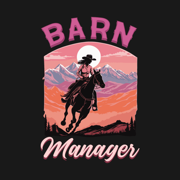 Barn Manager I Equestrian Pony Horse Fan by biNutz