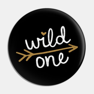 Wild One Pin