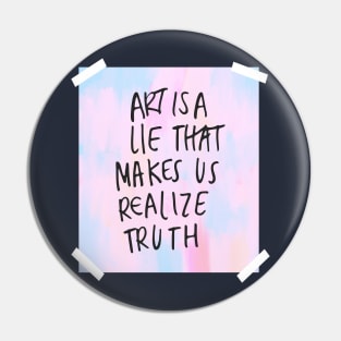 Art is a Lie Pin