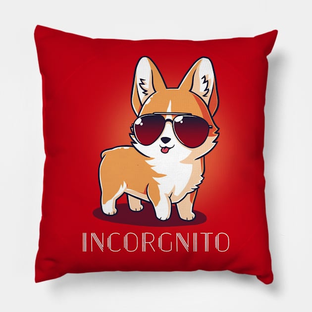 Incorgnito Cute Funny Corgi Dog Puppy Lover Corgi Animal Lover Quote Pillow by LazyMice