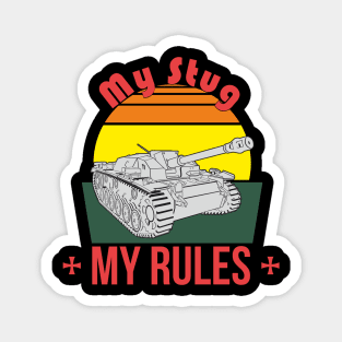 My Stug my rules Magnet