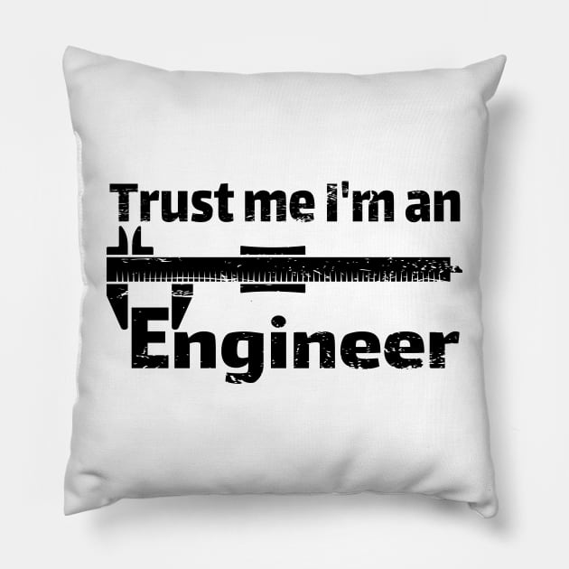 Trust me I'm an Engineer Pillow by beangrphx