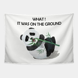 Panda Funny, What it was on the ground! Tapestry