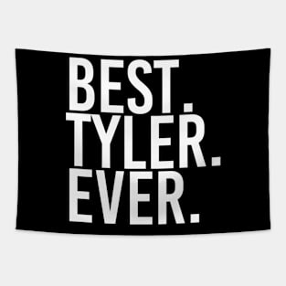 NAME BEST TYLER EVER Father Day Tapestry