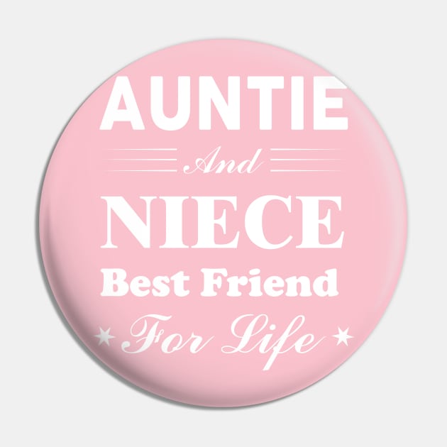 Antie and Niece Best Friend For Life Pin by victorstore