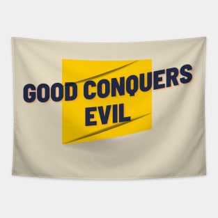 Good Conquers Evil Tapestry