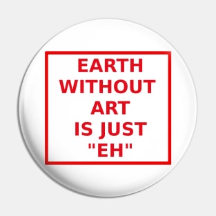 Art in earth Pin