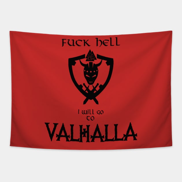 Fuck hell i will go to valhalla Tapestry by Rikux