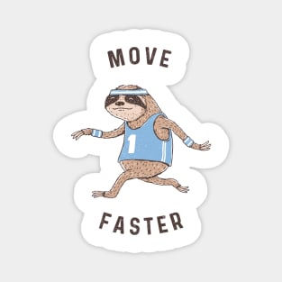 Move Faster Magnet