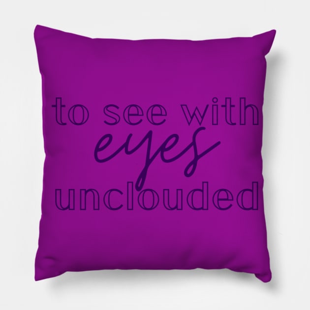 Eyes Unclouded Pillow by Caitlandish