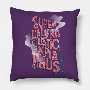 Supercalifragilistic Pillow