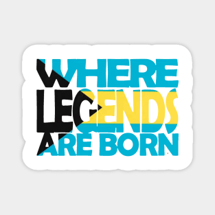 Bahamas Flag - Where Legends Are Born - Bahamian - Soca Mode Magnet