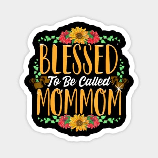 Blessed To Be Called Mommom Cute Mommom Mothers Day Magnet