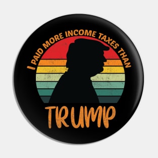 I Paid More Taxes Than Trump Pin