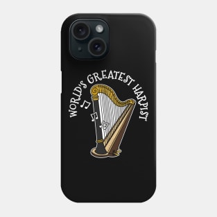 World's Greatest Harpist Harp Player Orchestral Musician Phone Case