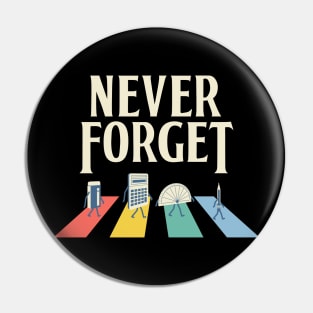 Never Forget School Days Pin