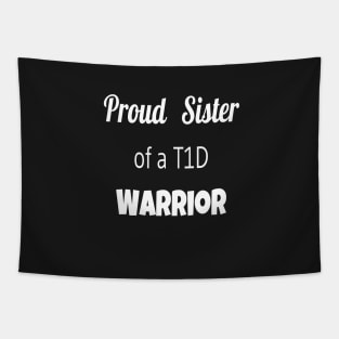 Proud Sister Of A T1D Warrior- White Text Tapestry