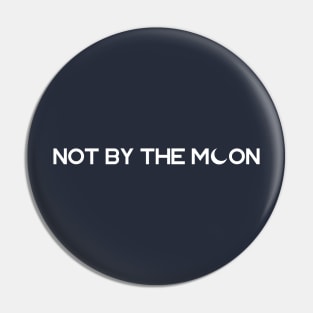 GOT7 NOT BY THE MOON Pin