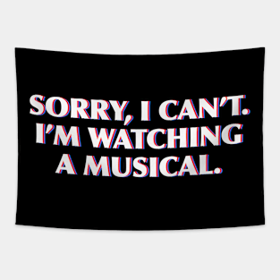 Sorry, I can't. I'm watching musicals Tapestry