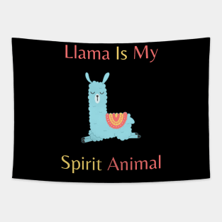 Llama is my spirit animal Tapestry