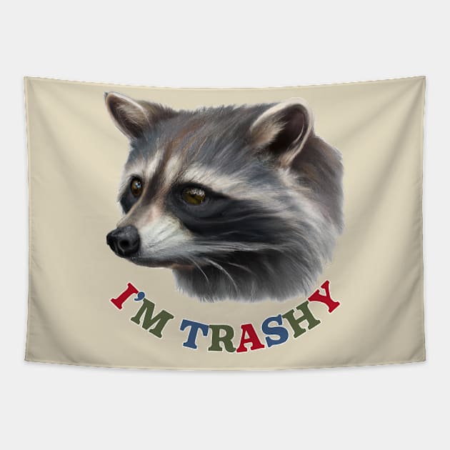 I'm Trashy --- Trash Panda Lover Design Tapestry by DankFutura