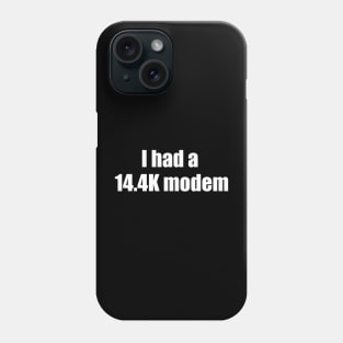 14.4k Modem Phone Case