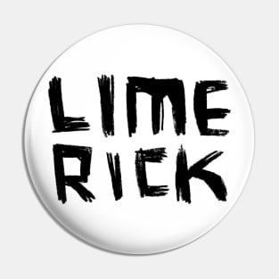 Limerick, Lime Rick, Hand Lettering Pin