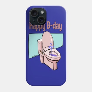 Happy B-day Phone Case