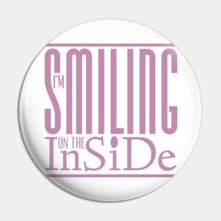 I’m Smiling On The Inside 06salmon Pin