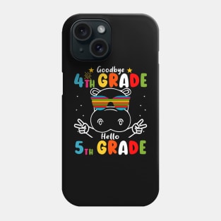 Goodbye 4th Grade Graduation Hello 5th Grade Last Day Of School Hippo Phone Case