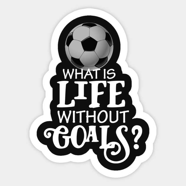 Funny Soccer Design, Scoring Goals For Players And Coaches design - Soccer - Sticker | TeePublic Funny Soccer Design, Scoring Goals For Players And Coaches design - Soccer - Sticker | TeePublic