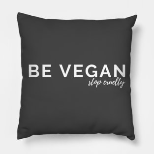 Be Vegan Pillow